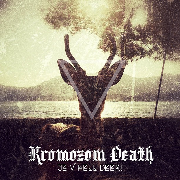 Nouvel album de Kromozom Death « Je v’Hell Deer! » avec Jigoku Shika :D